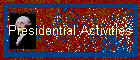 Presidential Activities