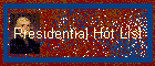 Presidential Hot List