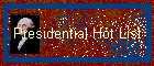Presidential Hot List