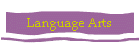 Language Arts