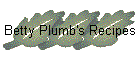 Betty Plumb's Recipes