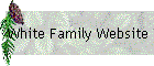White Family Website